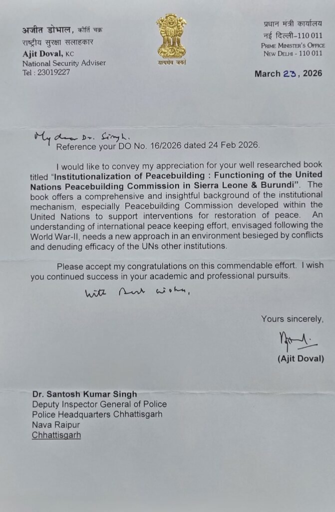 IPS Dr Santosh Kumar Singh’s Book on UN Peacebuilding Appreciated by NSA, PMO Principal Secretary 2 1003719516