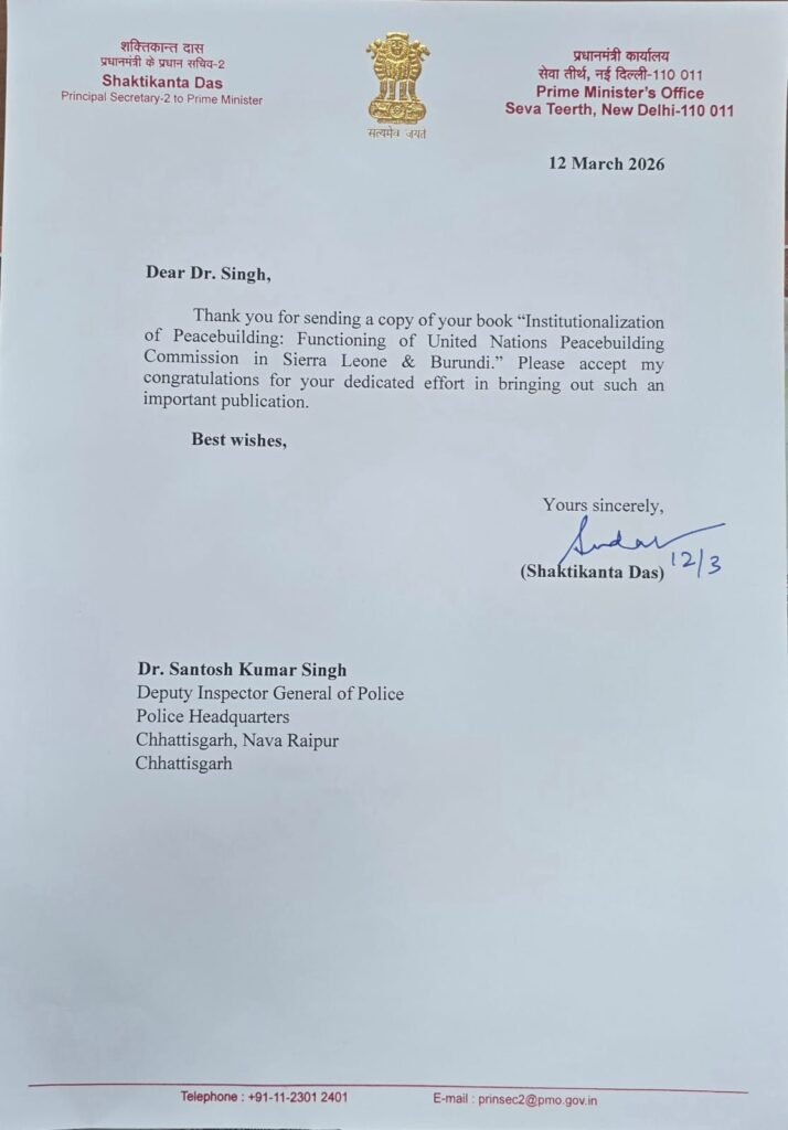IPS Dr Santosh Kumar Singh’s Book on UN Peacebuilding Appreciated by NSA, PMO Principal Secretary 3 1003719517