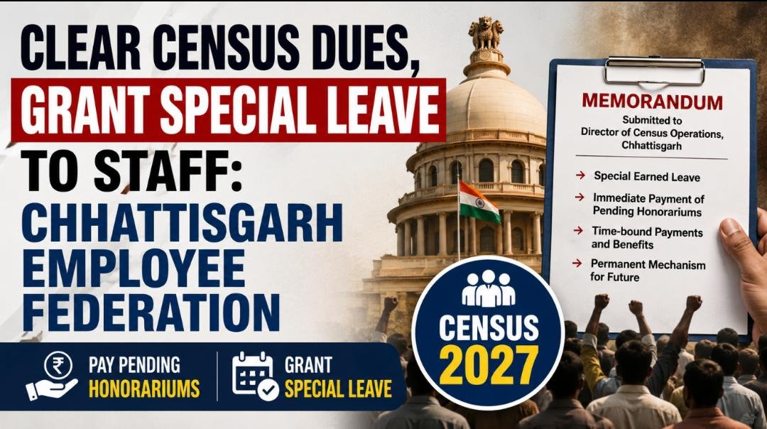 Clear census dues, grant special leave to staff: Chhattisgarh employee federation 1 IMG 20260703 WA0073