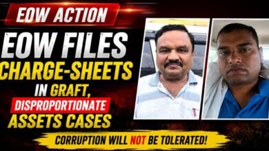 EOW files charge-sheets in graft, disproportionate assets cases 3 IMG 20260724 WA0055